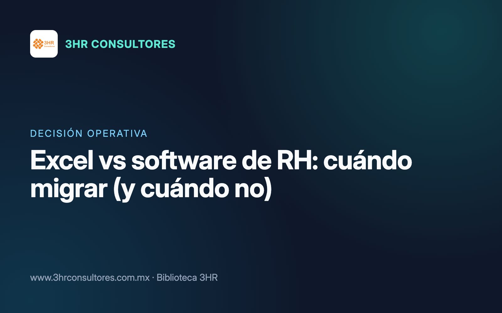 Visual editorial de la decisión entre Excel y software de Recursos Humanos